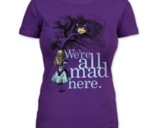 Alice We’re All Mad Here Tee